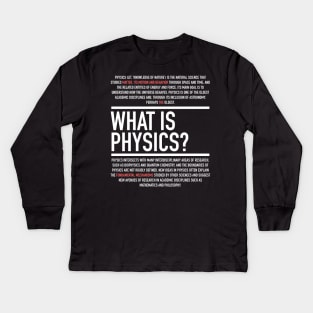 Physics Defined - Physics Teacher Kids Long Sleeve T-Shirt